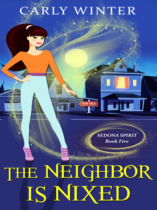 Title details for The Neighbor is Nixed by Carly Winter - Available